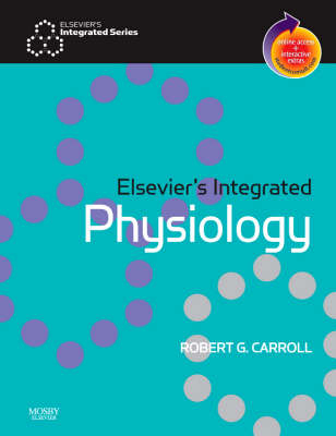 Elsevier's Integrated Physiology E-Book -  Robert G. Carroll