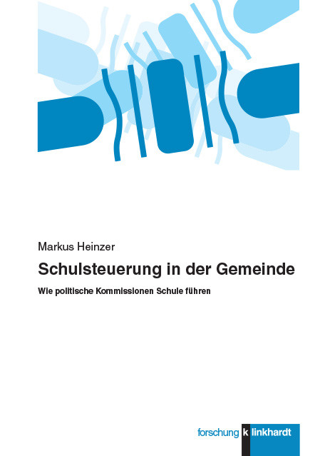 Schulsteuerung in der Gemeinde -  Markus Heinzer