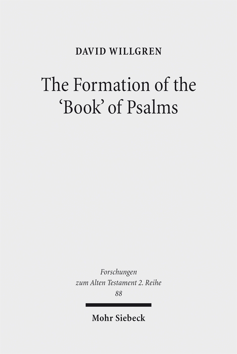 The Formation of the 'Book' of Psalms - David Willgren