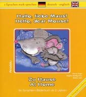 Hallo, liebe Maus! Zu Hause
