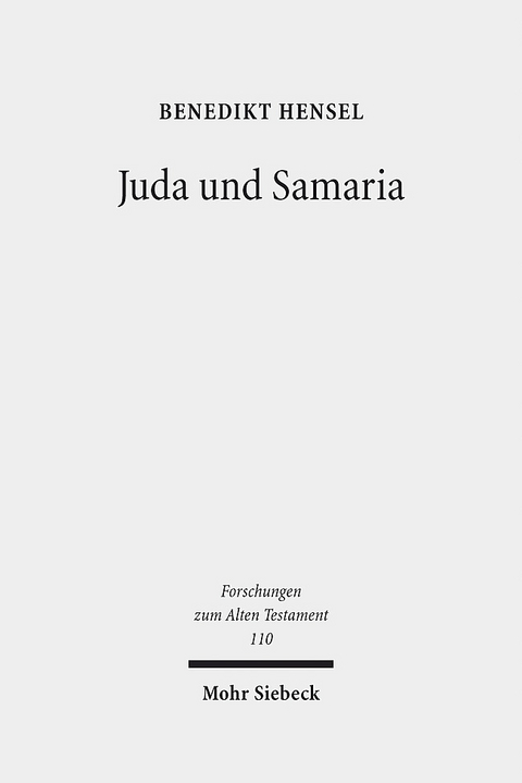 Juda und Samaria - Benedikt Hensel