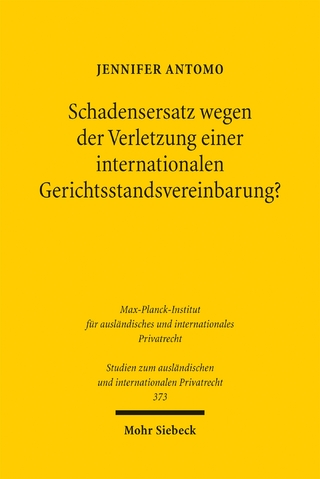 Schadensersatz wegen der Verletzung einer internationalen Gerichtsstandsvereinbarung?