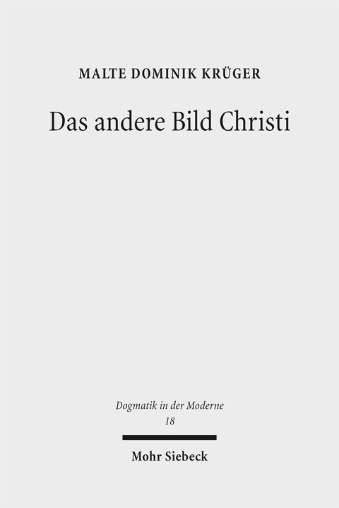 Das andere Bild Christi - Malte Dominik Kr&uuml;ger