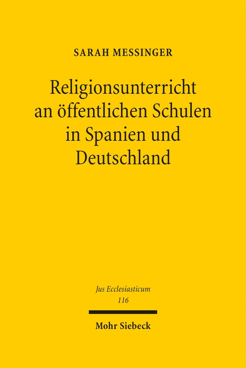 Religionsunterricht an öffentlichen Schulen in Spanien und Deutschland - Sarah Messinger