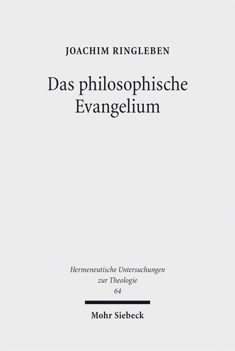Das philosophische Evangelium - Joachim Ringleben