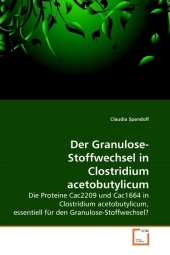 Der Granulose-Stoffwechsel in Clostridium acetobutylicum