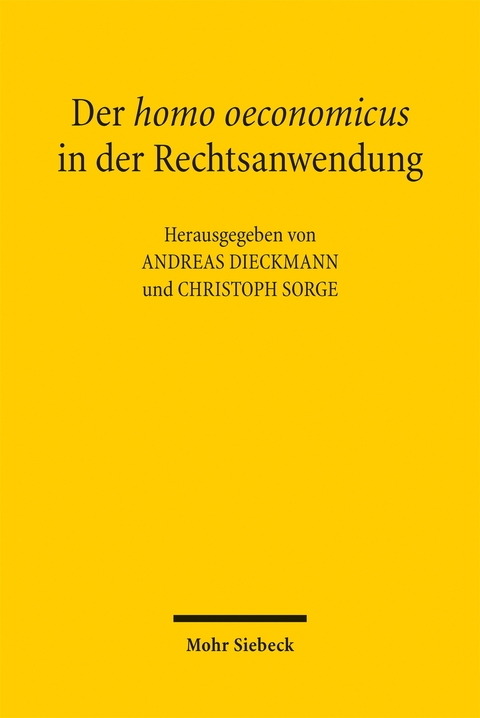 Der homo oeconomicus in der Rechtsanwendung - 