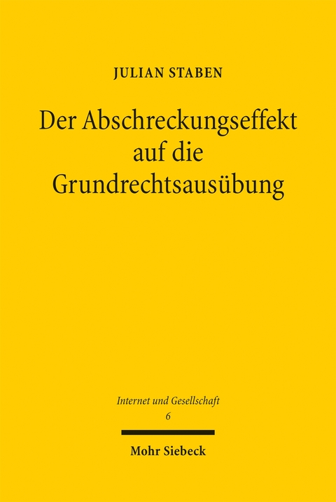 Der Abschreckungseffekt auf die Grundrechtsausübung - Julian Staben