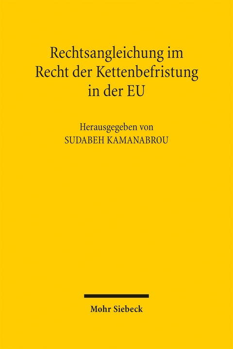 Rechtsangleichung im Recht der Kettenbefristung in der EU - 