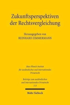 Zukunftsperspektiven der Rechtsvergleichung