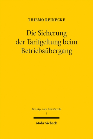 Die Sicherung der Tarifgeltung beim Betriebsübergang