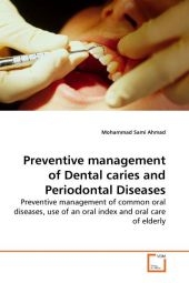 Preventive management of Dental caries and Periodontal Diseases - Mohammad Sami Ahmad