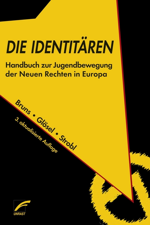 Die Identitären - Julian Bruns, Kathrin Glösel, Natascha Strobl