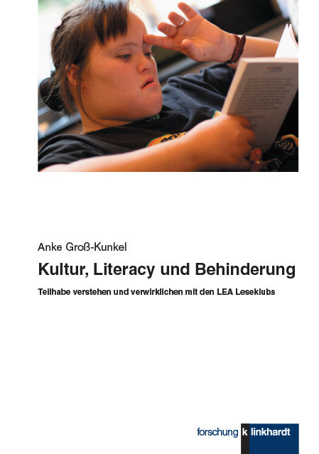 Kultur, Literacy und Behinderung -  Anke Gro&szlig;-Kunkel