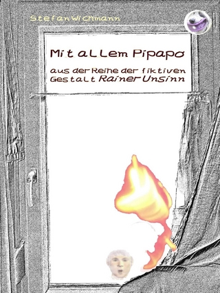 Mit allem Pipapo