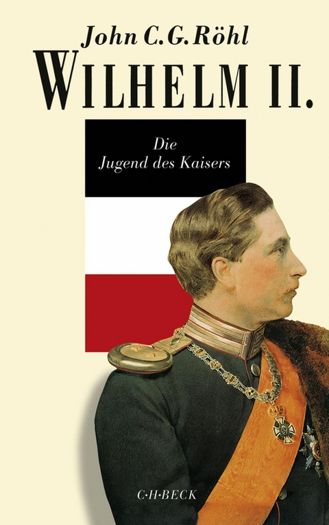 Wilhelm II. - John C.G. R&ouml;hl