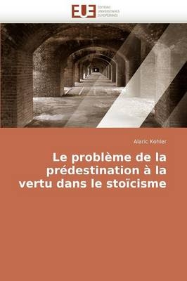 Le problème de la prédestination à la vertu dans le stoïcisme