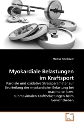 Myokardiale Belastungen im Kraftsport - Markus Kinzlbauer