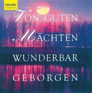 Von guten Mächten wunderbar geborgen, 2 Audio-CDs