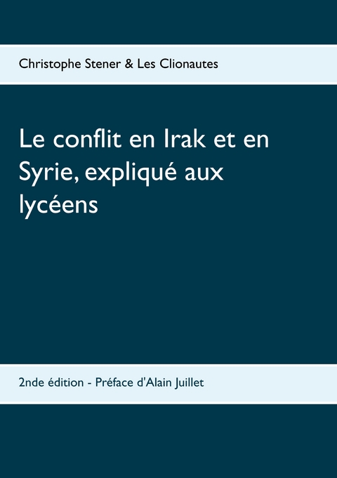 Le conflit en Irak et en Syrie, expliqué aux lycéens - Christophe Stener