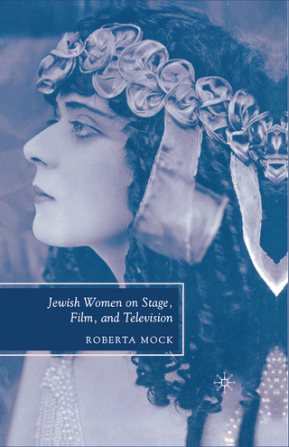 Jewish Women on Stage, Film, and Television