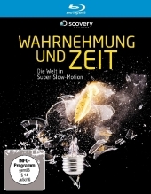 Wahrnehmung und Zeit - Die Welt in Super-Slow-Motion, 1 Blu-ray