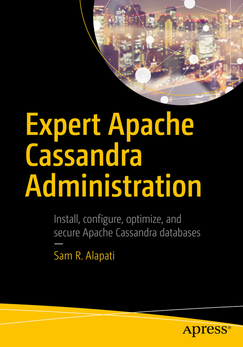 Expert Apache Cassandra Administration - Sam R. Alapati