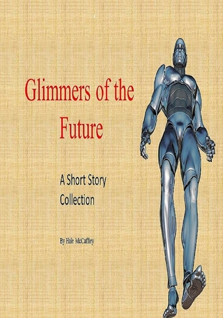 Glimmers of the Future