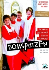 Domspatzen - Ein Jahr mit Deutschlands &auml;ltestem Knabenchor, Special Edition, 1 DVD
