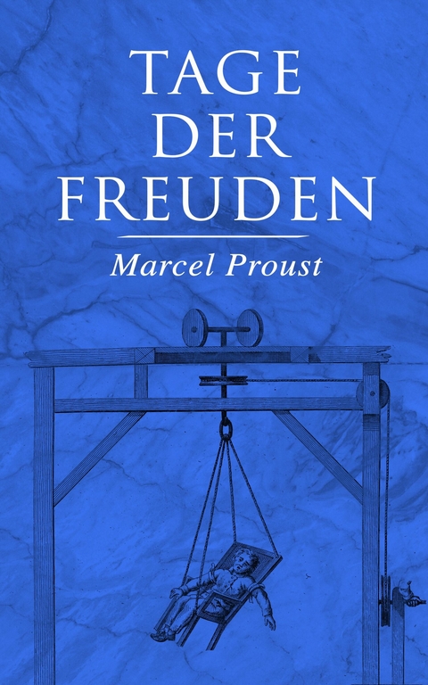 Tage der Freuden - Marcel Proust