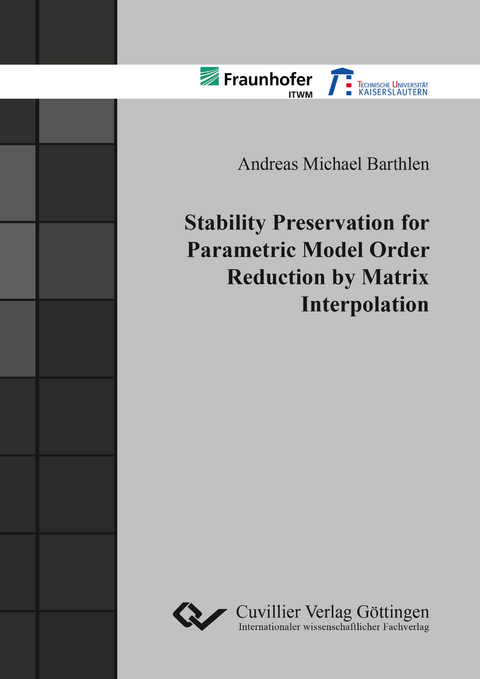 Stability Preservation for Parametric Model Order Reduction by Matrix Interpolation - Andreas Michael Barthlen
