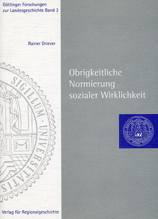 Obrigkeitliche Normierung sozialer Wirklichkeit