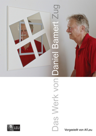 Zeitdokument / Das Werk von Daniel Bamert Zug