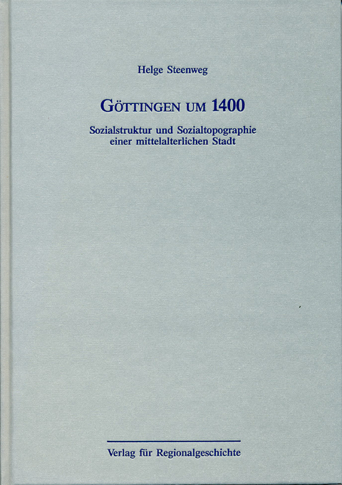 G&ouml;ttingen um 1400 - Helge Steenweg