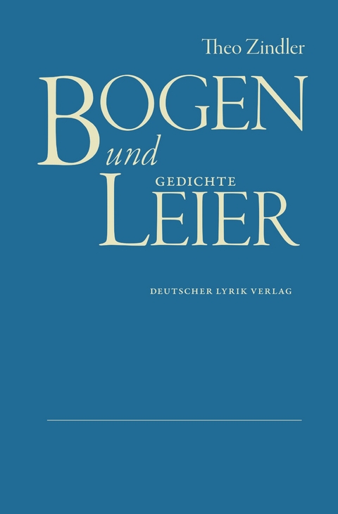 Bogen und Leier - Theo Zindler