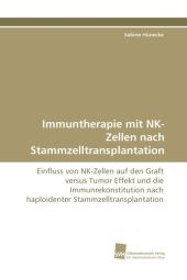 Immuntherapie mit NK-Zellen nach Stammzelltransplantation