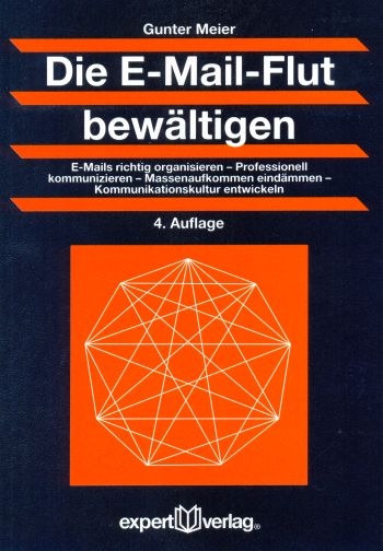 Die E-Mail-Flut bew&auml;ltigen - Gunter Meier