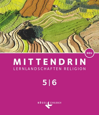 Mittendrin - Unterrichtswerk für katholische Religionslehre - Lernlandschaften Religion Gymnasium/ Sekundarstufe I - Baden-Württemberg und Niedersachsen - Neubearbeitung - Band 1: 5./6. Schuljahr