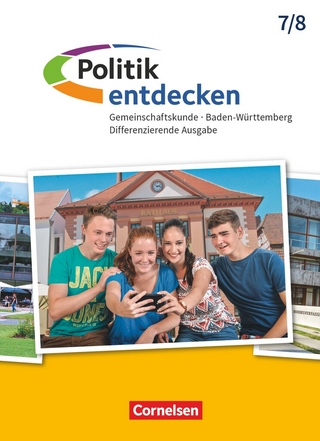 Politik entdecken - Gemeinschaftskunde Differenzierende Ausgabe Baden-Württemberg - Ausgabe ab 2017 - Band 1: 7./8. Schuljahr