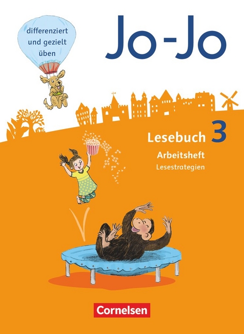 Jo-Jo Lesebuch - Allgemeine Ausgabe 2016 - 3. Schuljahr - Martin W&ouml;rner, Katja Eder, Tanja Glatz