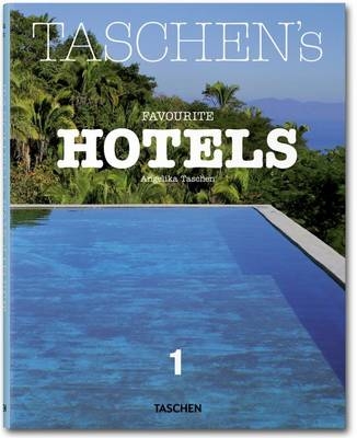 TASCHEN's Favourite Hotels - Christiane Reiter