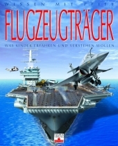 Wissen mit Pfiff: Flugzeugtr&auml;ger