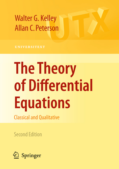 The Theory of Differential Equations - Walter G. Kelley, Allan C. Peterson