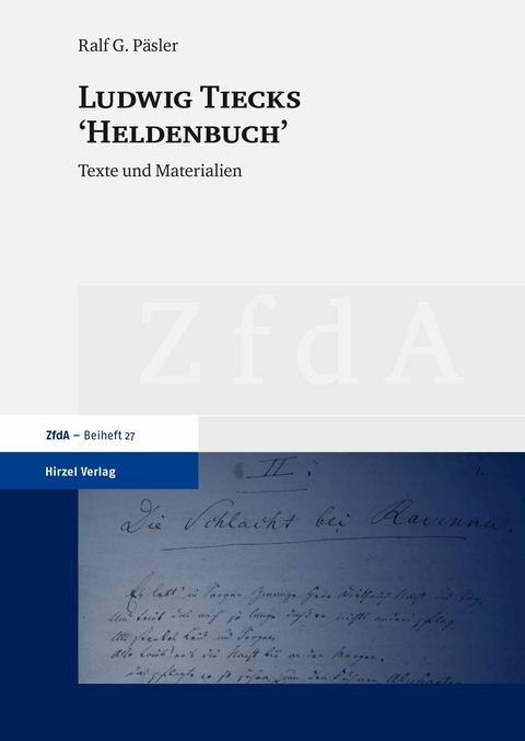 Ludwig Tiecks 'Heldenbuch' -  Ralf G. P&auml;sler