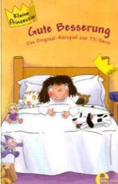 Kleine Prinzessin - Gute Besserung, 1 Cassette