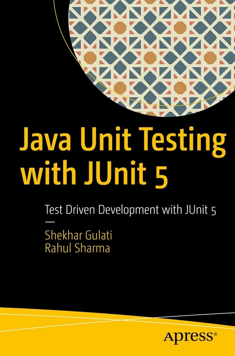 Java Unit Testing with JUnit 5 - Shekhar Gulati, Rahul Sharma