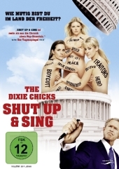 The Dixie Chics: Shut Up & Sing, 1 DVD (englisches OmU)
