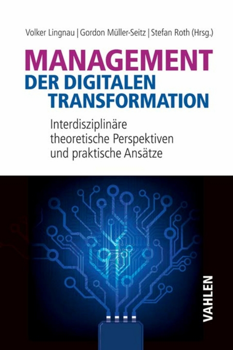 Management der digitalen Transformation - 
