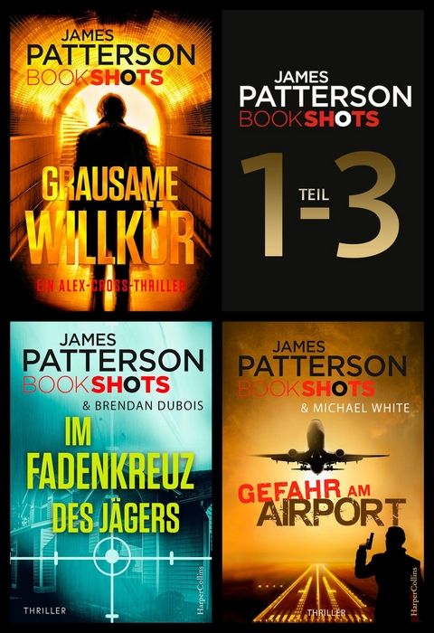 James Patterson Bookshots - Teil 1-3 - James Patterson