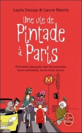 Une vie de Pintade a Paris/adresses, bons plans...